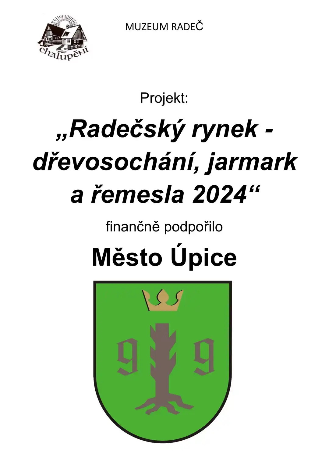 Grant na projekt Radečský rynek dřevosochání